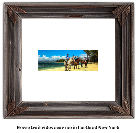 horse trail rides near me in Cortland, New York